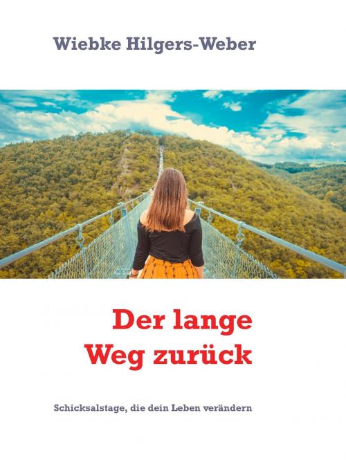 Cover of the book Der lange Weg zurück by Wiebke Hilgers-Weber, Books on Demand