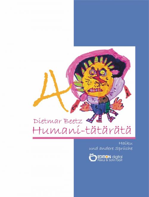 Cover of the book HUMANI-TÄTÄRÄTÄ by Dietmar Beetz, EDITION digital