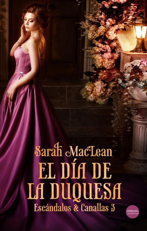 Cover of the book El día de la duquesa by Sarah MacLean, Versatil Ediciones