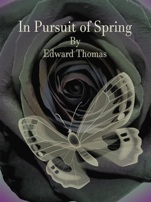 Cover of the book In Pursuit of Spring by Edward Thomas, Publisher s11838