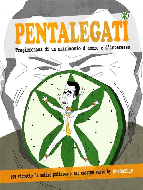 Cover of the book Pentalegati by SPaRaTraP, Sparatrap