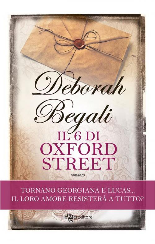 Cover of the book Il 6 di Oxford Street by Deborah Begali, SERGIO FANUCCI COMMUNICATIONS SRL