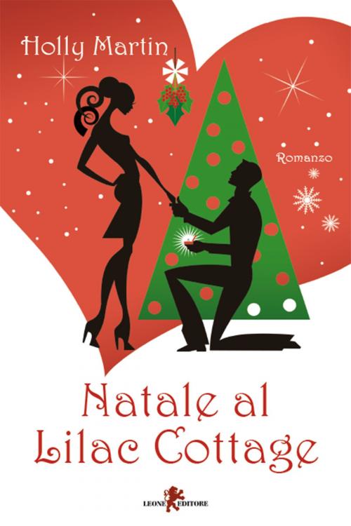 Cover of the book Natale al Lilac Cottage by Holly Martin, Leone Editore