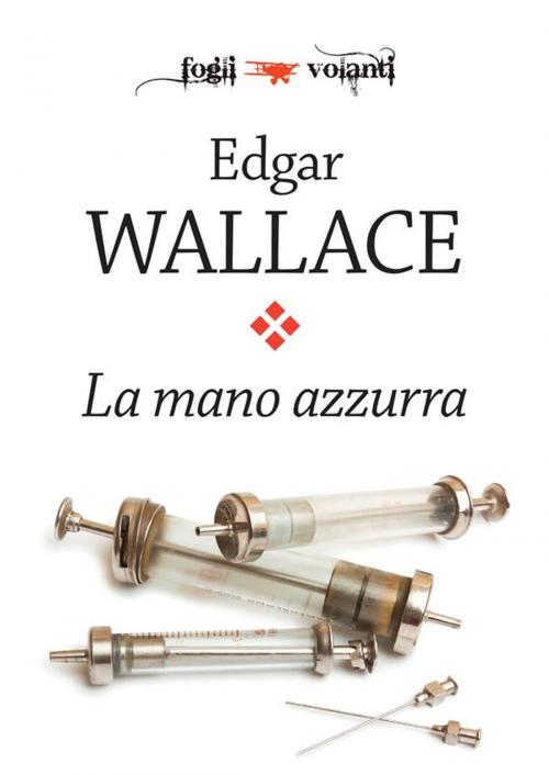 Cover of the book La mano azzurra by Edgar Wallace, Edizioni Falsopiano