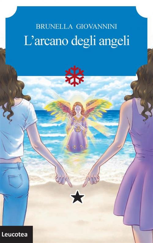 Cover of the book L'arcano degli angeli by Brunella Giovannini, Edizioni Leucotea