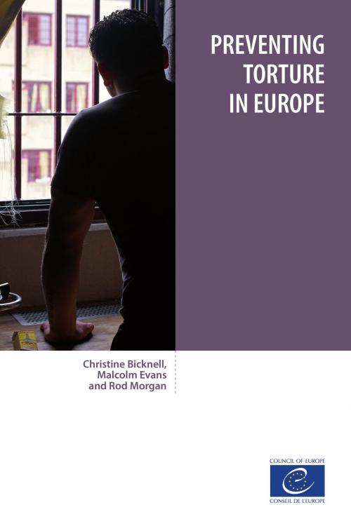 Cover of the book Preventing torture in Europe by Christine Bicknell, Malcolm Evans, Rod Morgan, Conseil de l'Europe