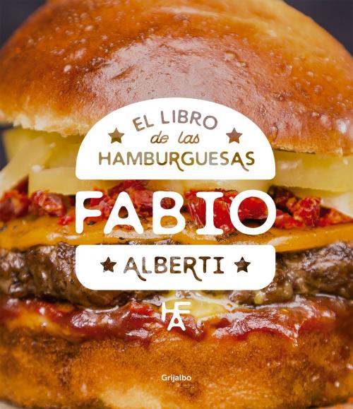 Cover of the book El libro de las hamburguesas by Fabio Alberti, Penguin Random House Grupo Editorial Argentina