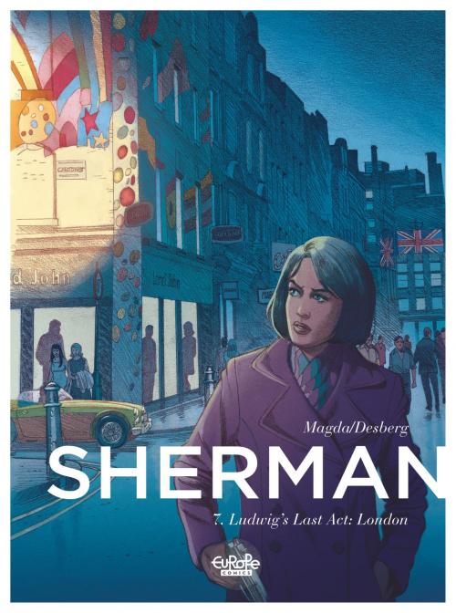 Cover of the book Sherman 7. Ludwig's Last Act: London by Desberg Stephen, Europe Comics