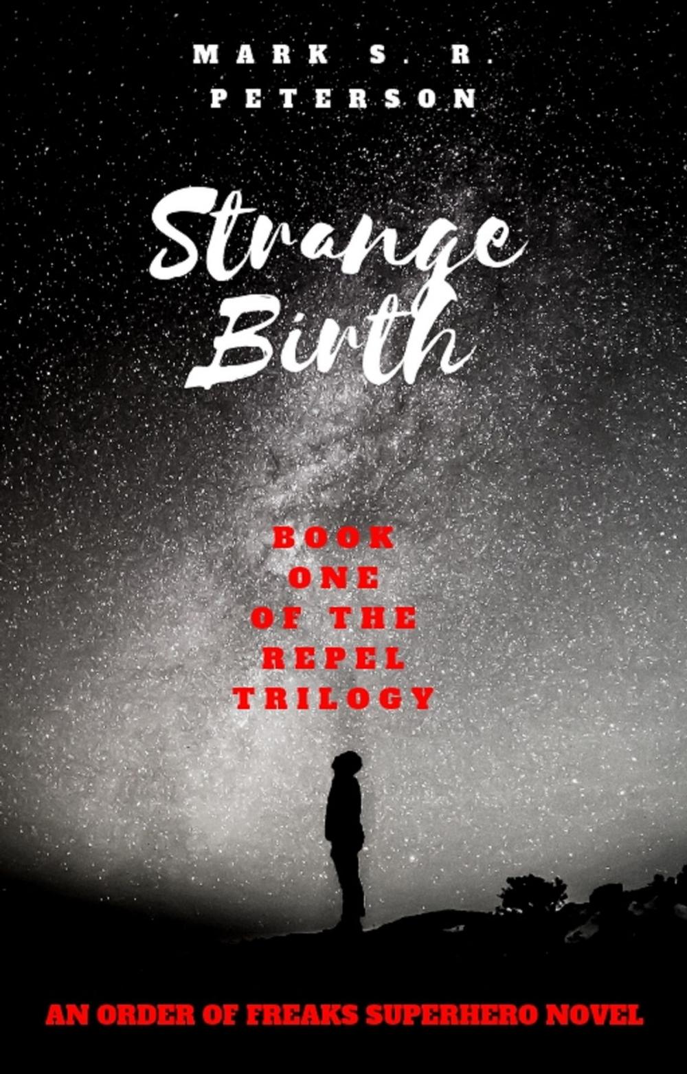 Big bigCover of Strange Birth: Book One in the Repel Trilogy