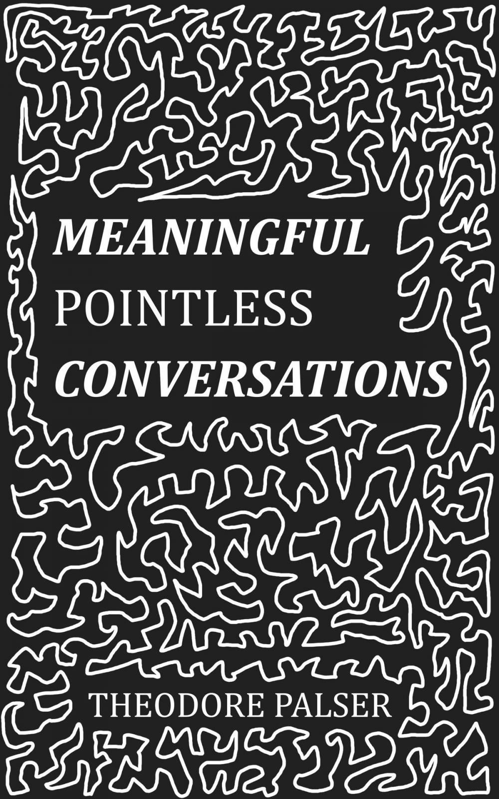 Big bigCover of Meaningful Pointless Conversations
