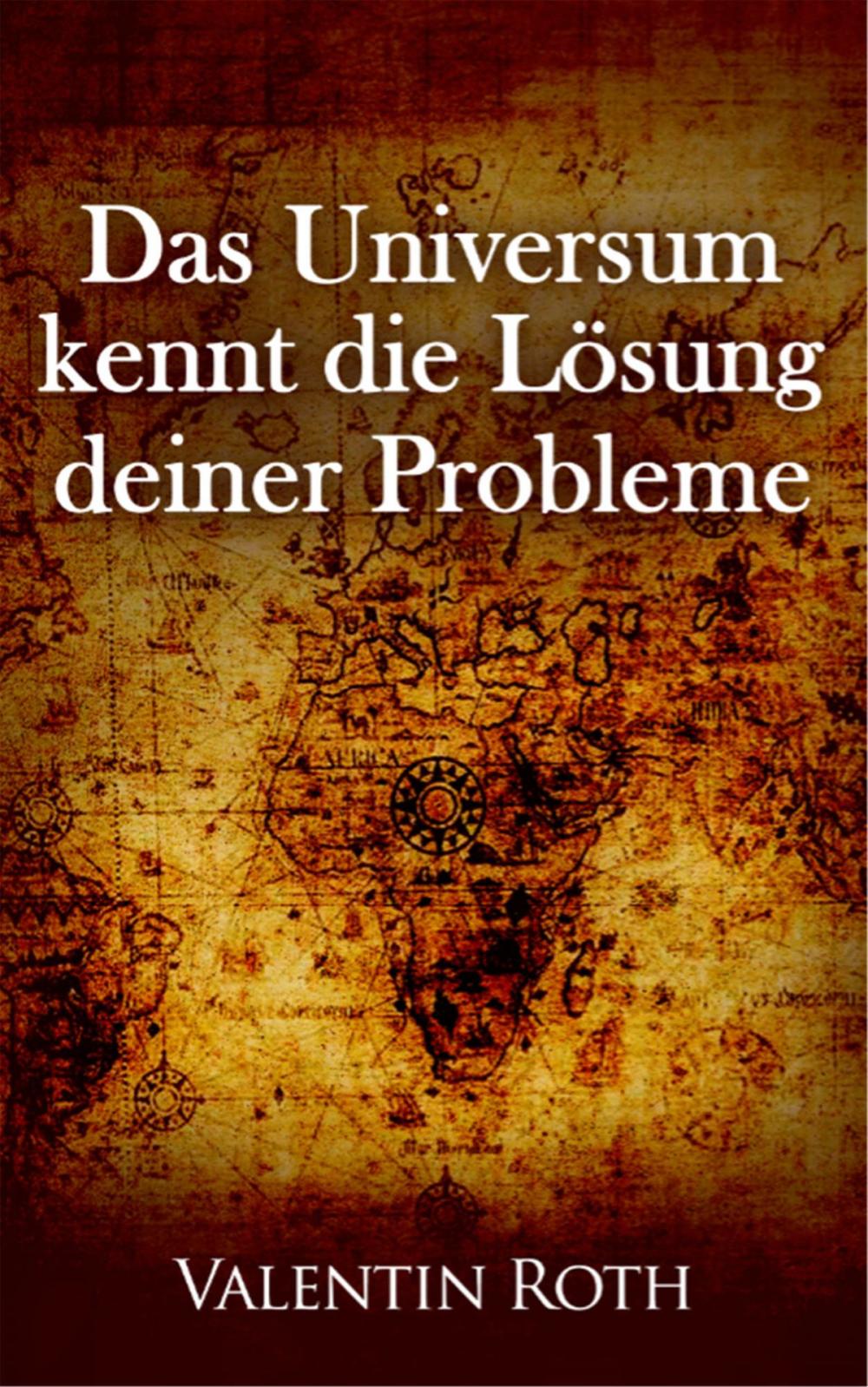 Big bigCover of Das Universum kennt die Lösung deiner Probleme