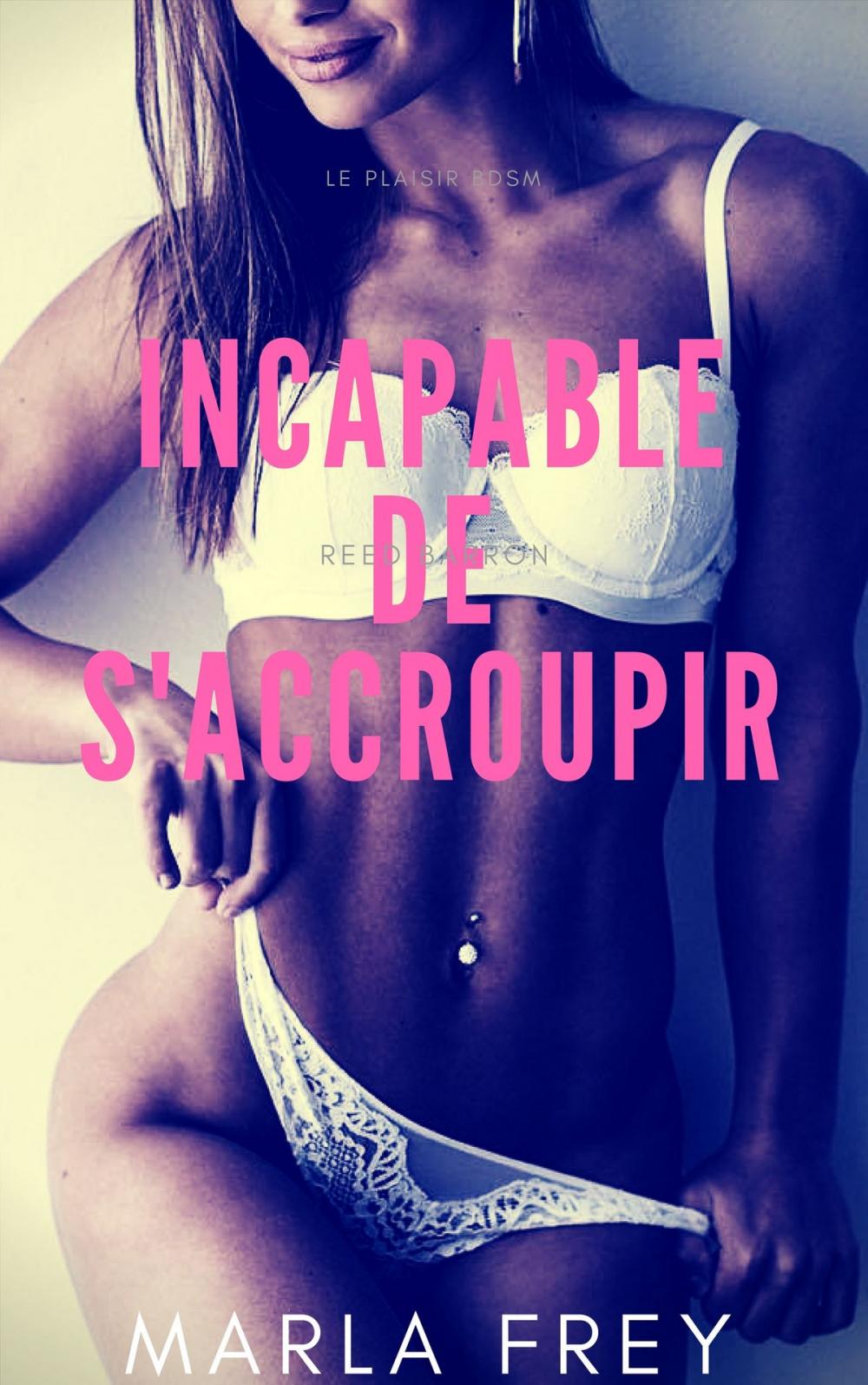 Big bigCover of Incapable de s'accroupir