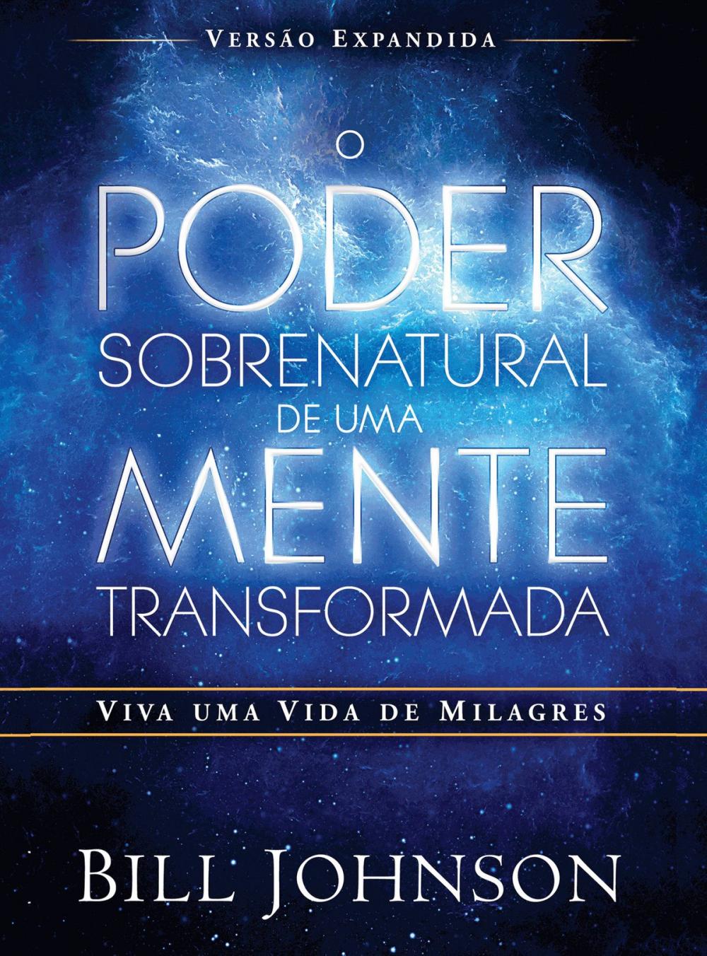 Big bigCover of O poder sobrenatural de uma mente transformada