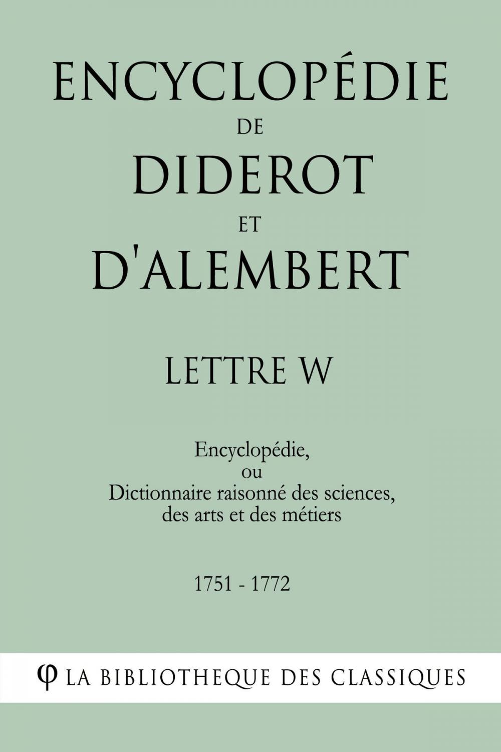 Big bigCover of Encyclopédie de Diderot et d'Alembert - Lettre W