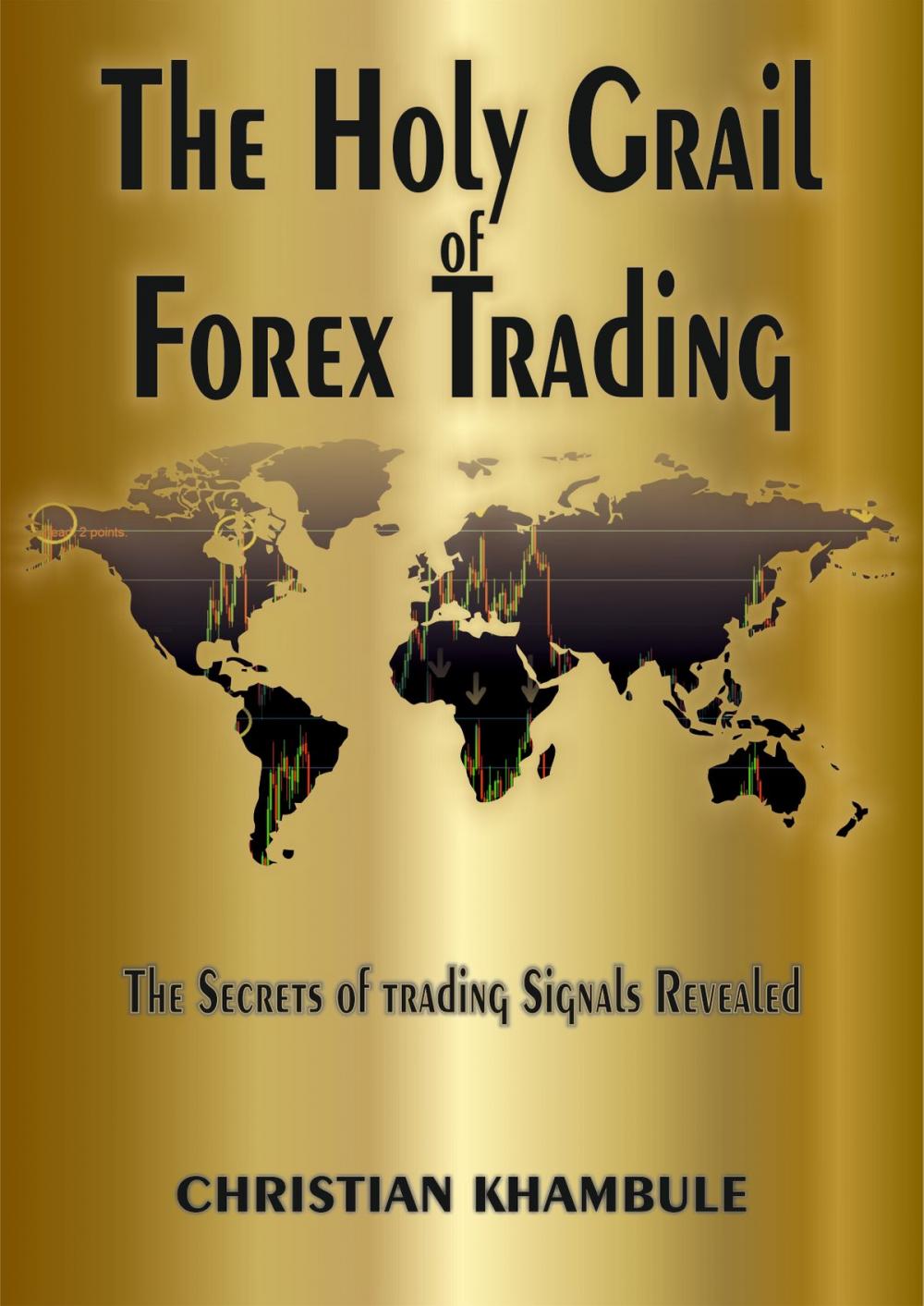 Big bigCover of The Holy Grail Of Forex Trading