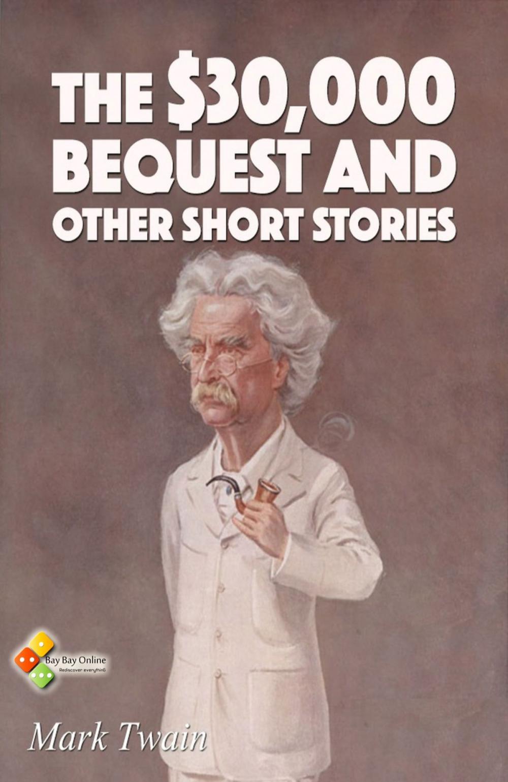 Big bigCover of The $30,000 Bequest and other short stories