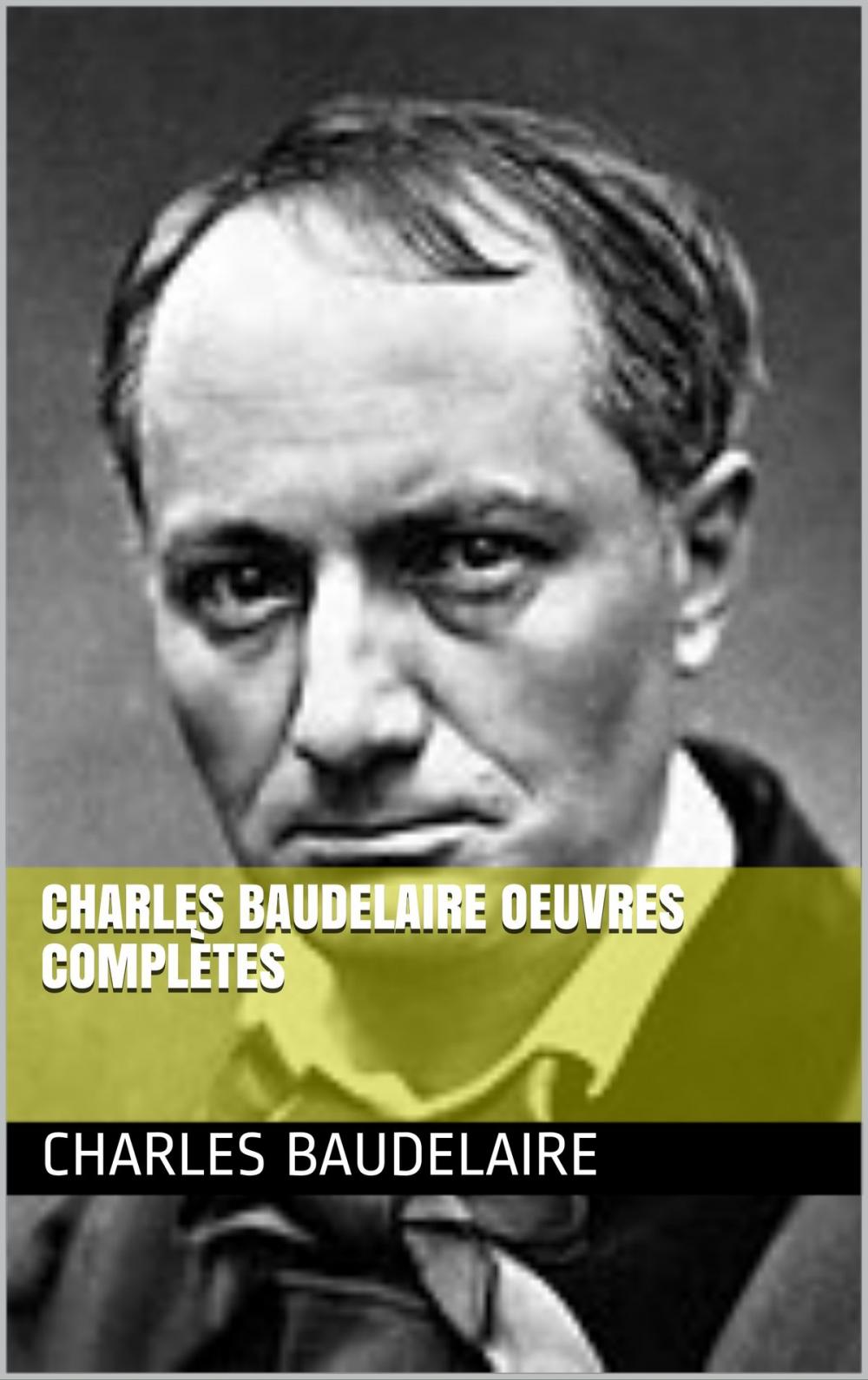 Big bigCover of Charles Baudelaire oeuvres complètes