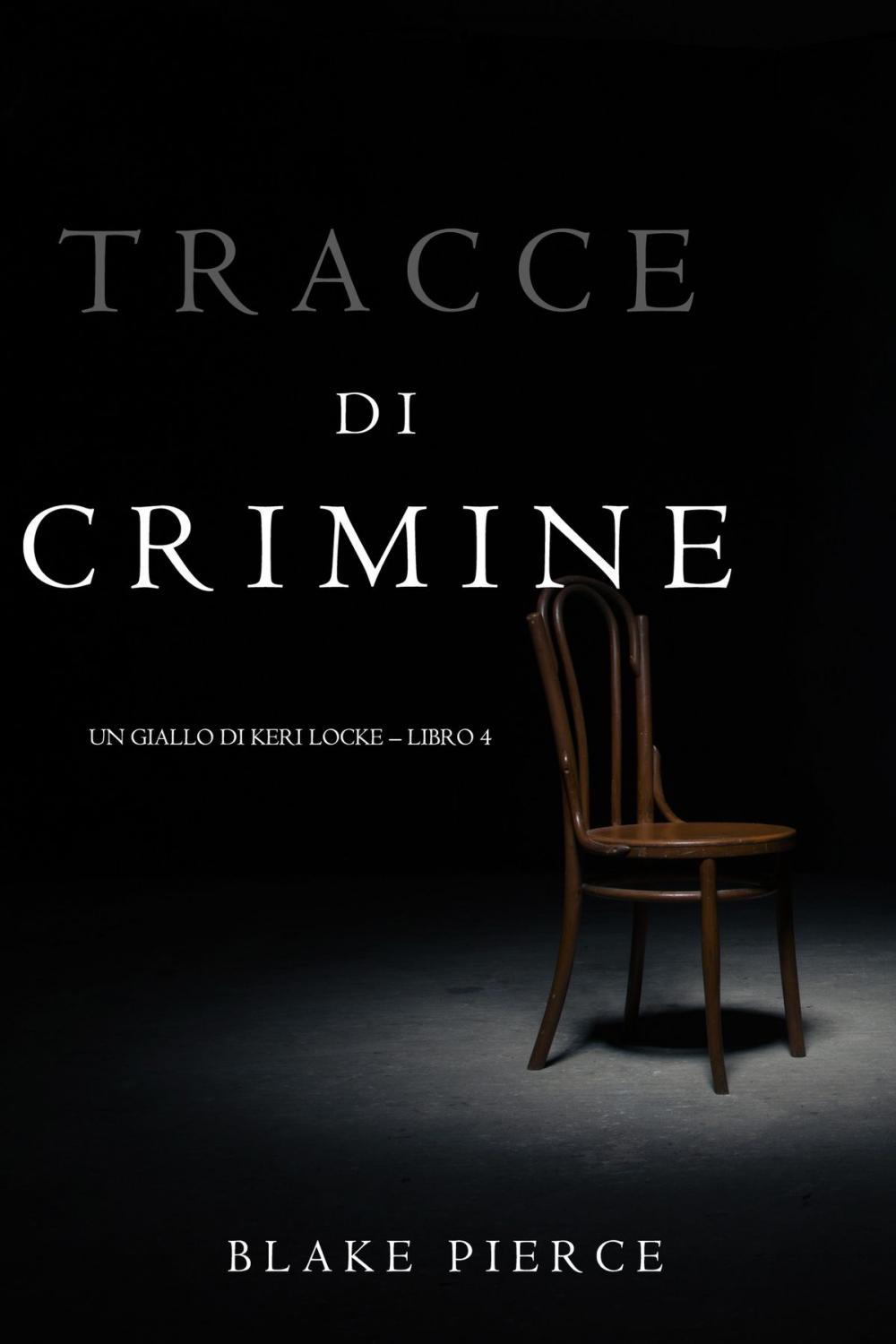 Big bigCover of Tracce di Crimine (Un thriller di Keri Locke—Libro 4)