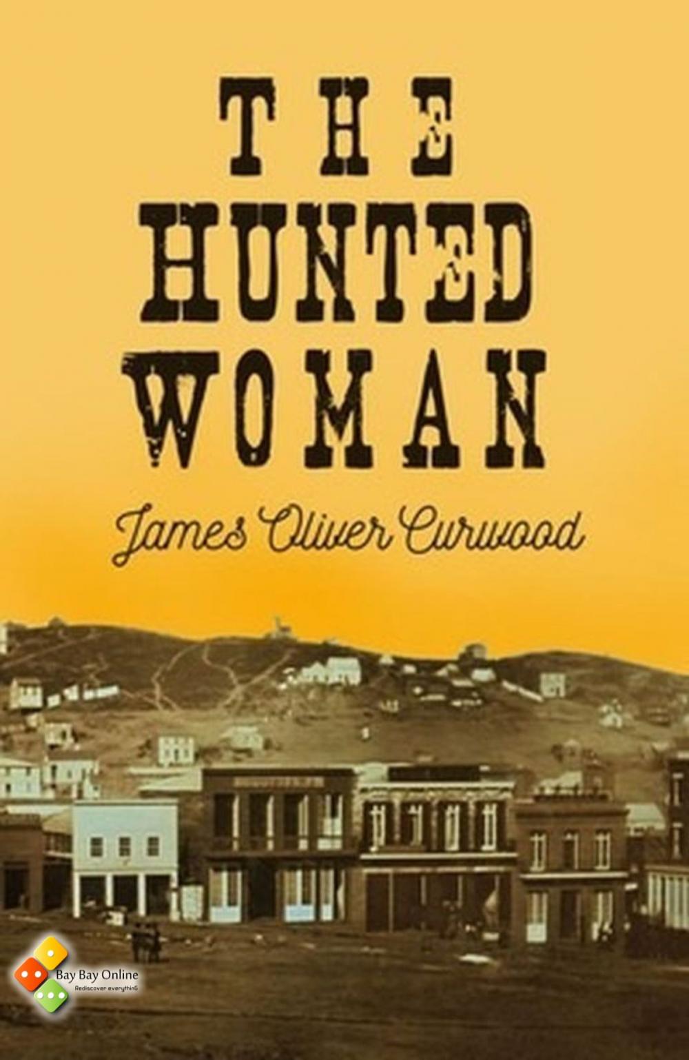 Big bigCover of The Hunted Woman