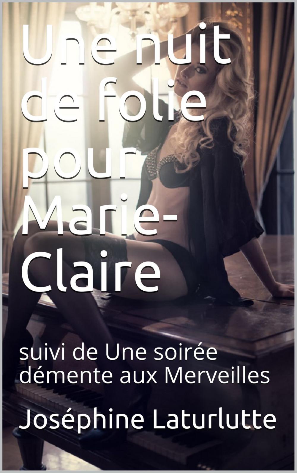 Big bigCover of Une nuit De folie pour Marie-Claire