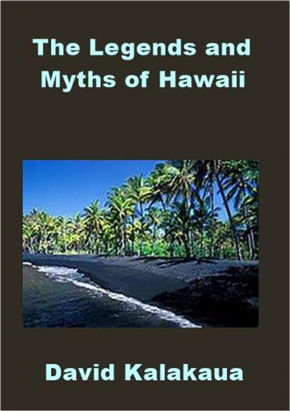 Big bigCover of The Legends and Myths of Hawaii