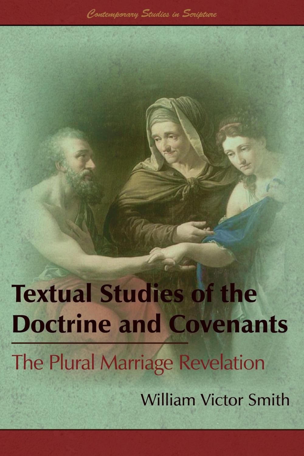 Big bigCover of Textual Studies of the Doctrine and Covenants: The Plural Marriage Revelation