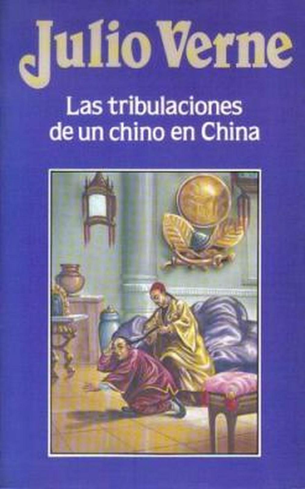 Big bigCover of Las tribulaciones de un chino en China