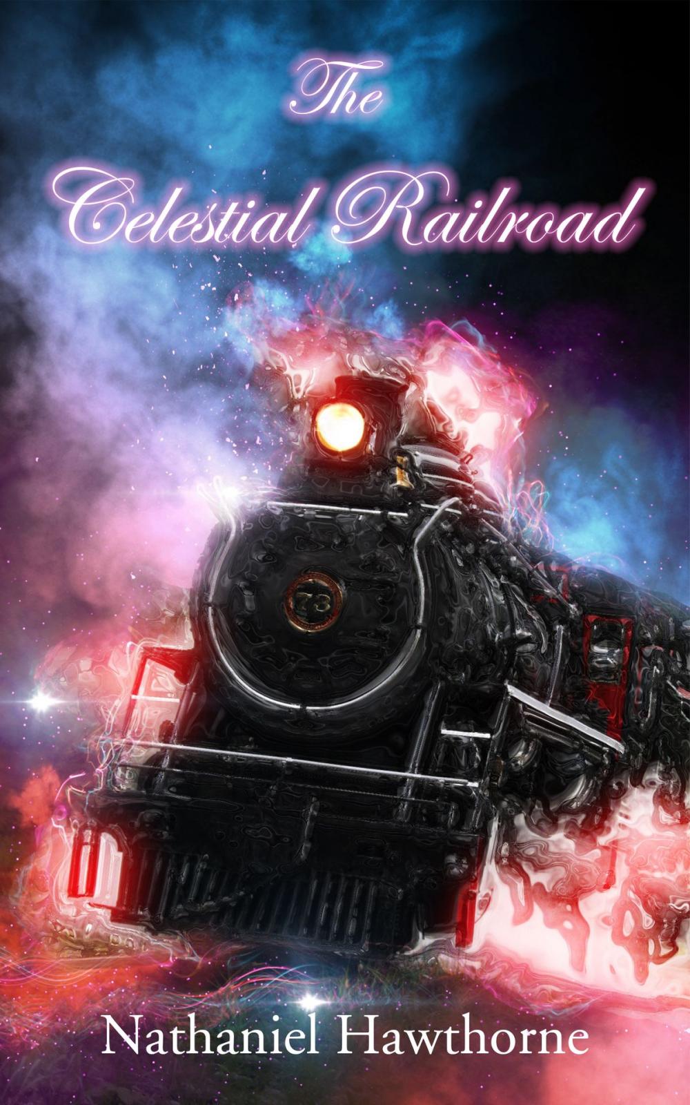 Big bigCover of The Celestial Railroad