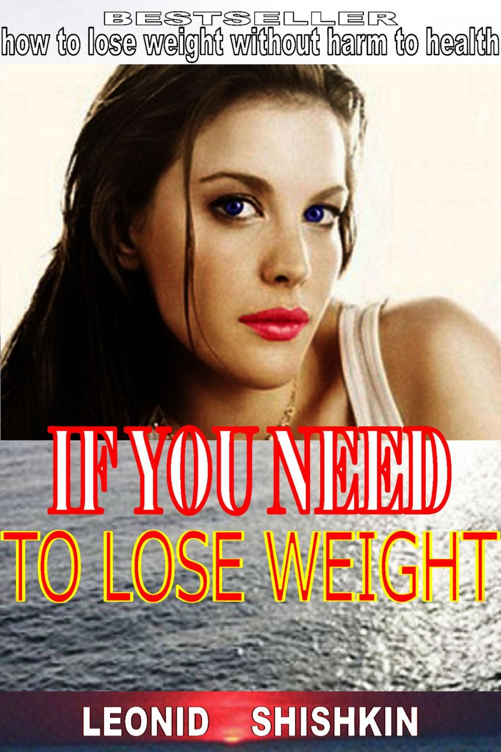 Big bigCover of If you need to lose weight