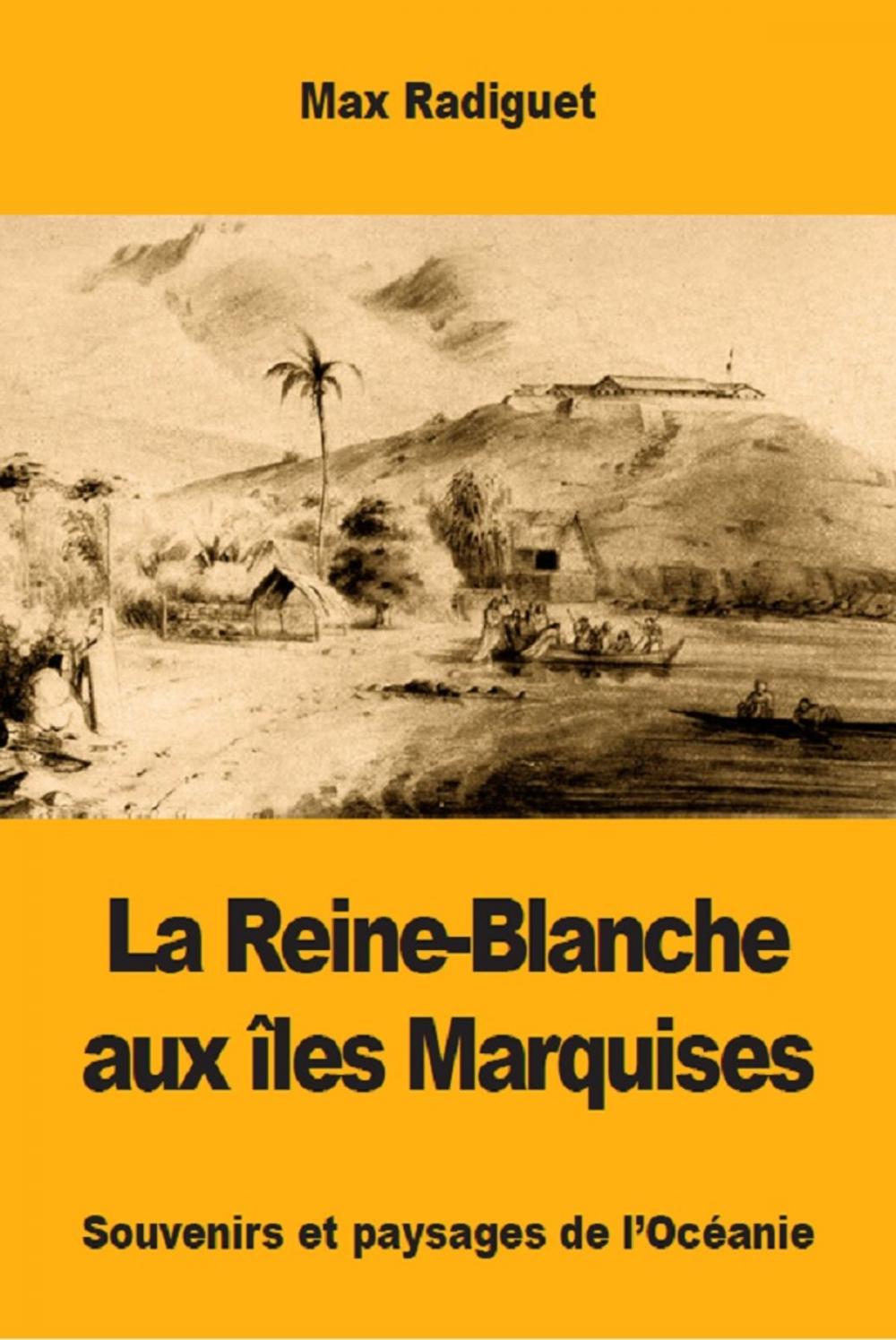 Big bigCover of La Reine-Blanche aux îles Marquises