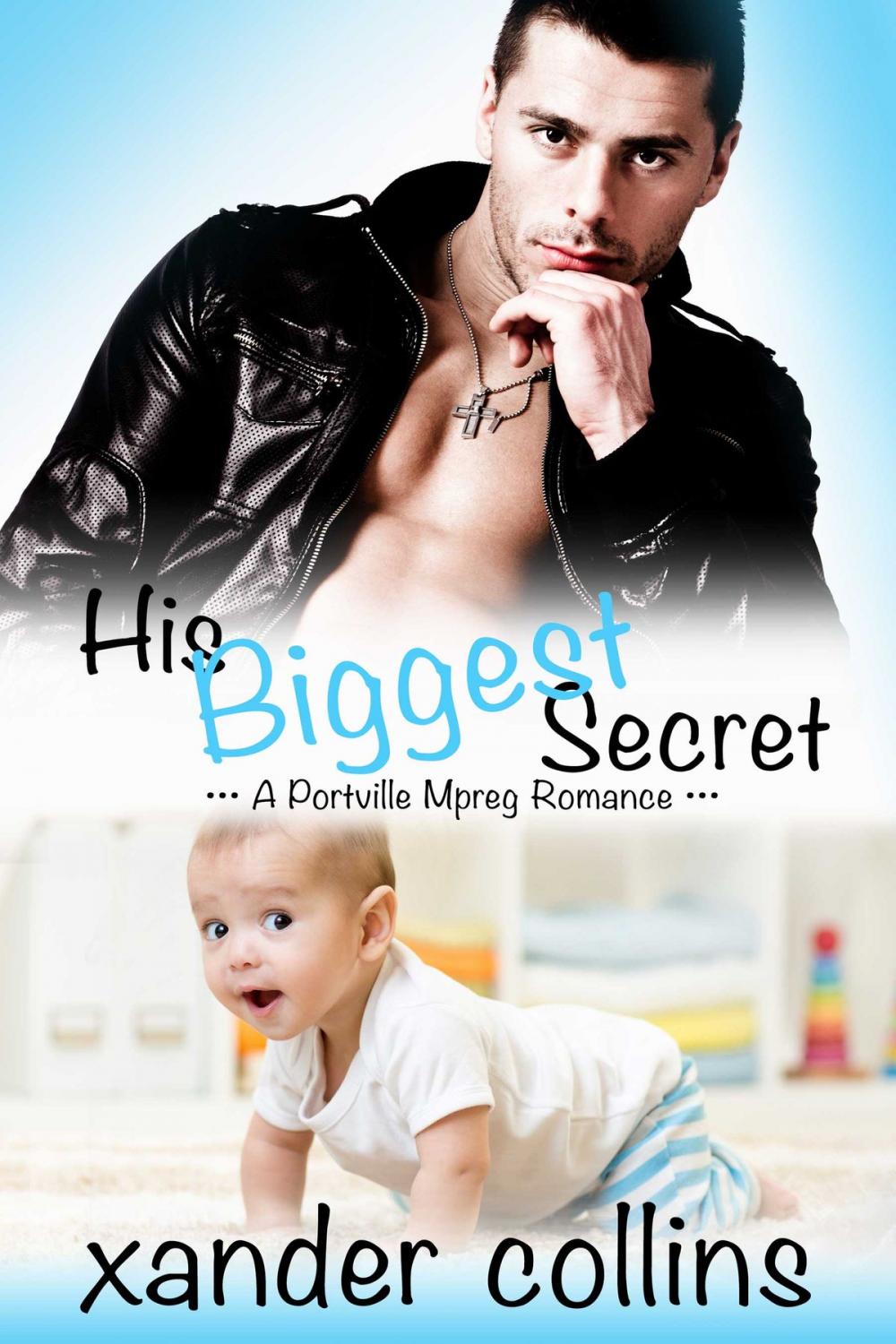 Big bigCover of His Biggest Secret: A Portville Mpreg Romance