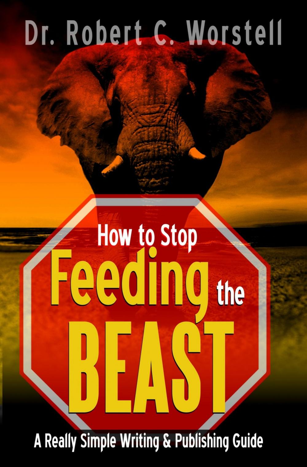 Big bigCover of How to Stop Feeding the Beast