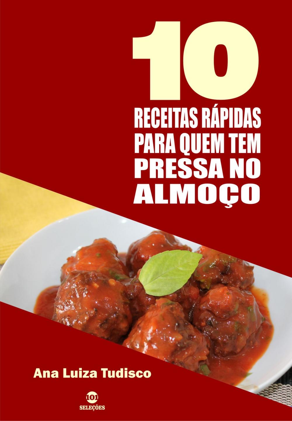 Big bigCover of 10 Receitas rápidas para quem tem pressa no almoço