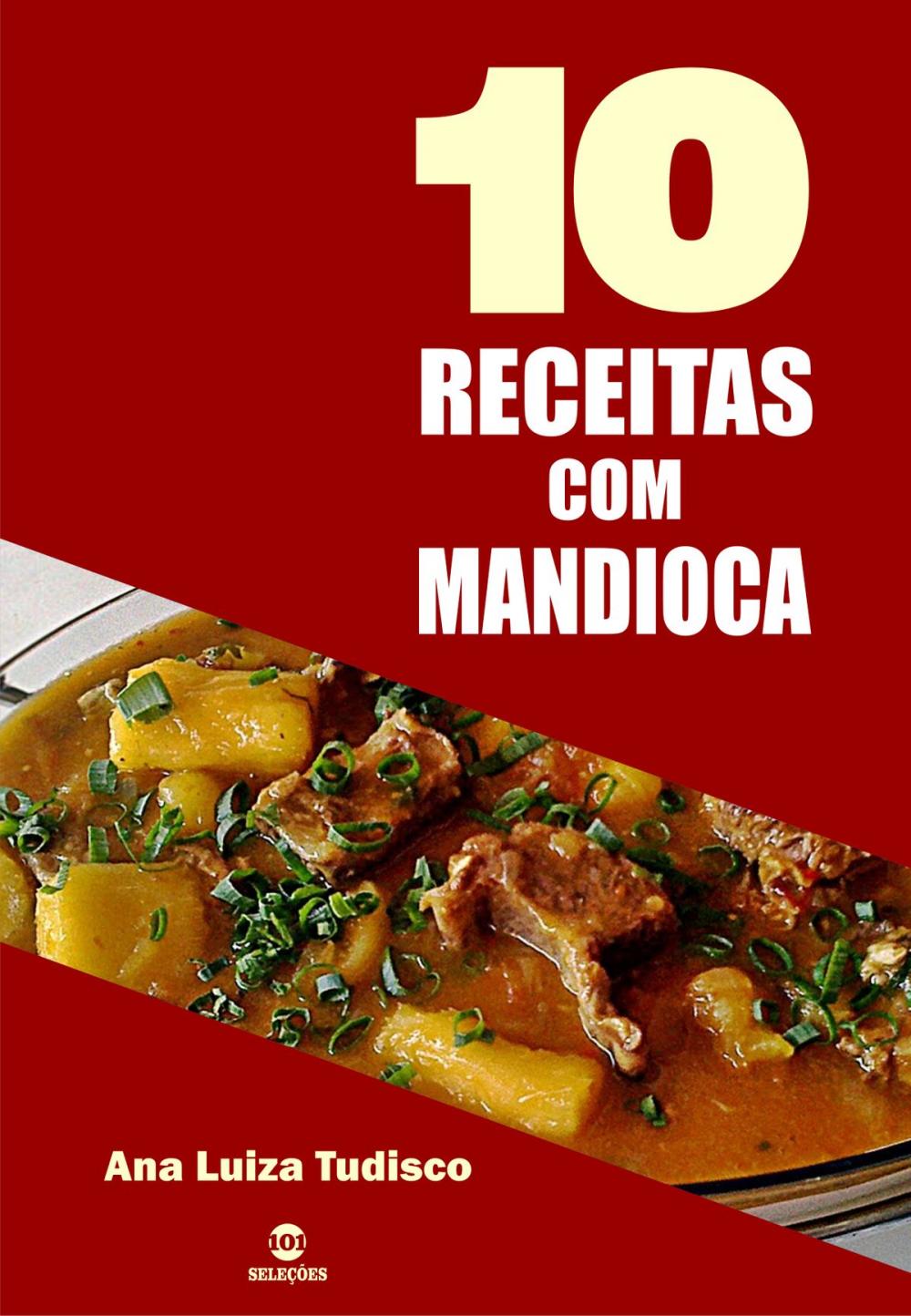 Big bigCover of 10 Receitas com mandioca