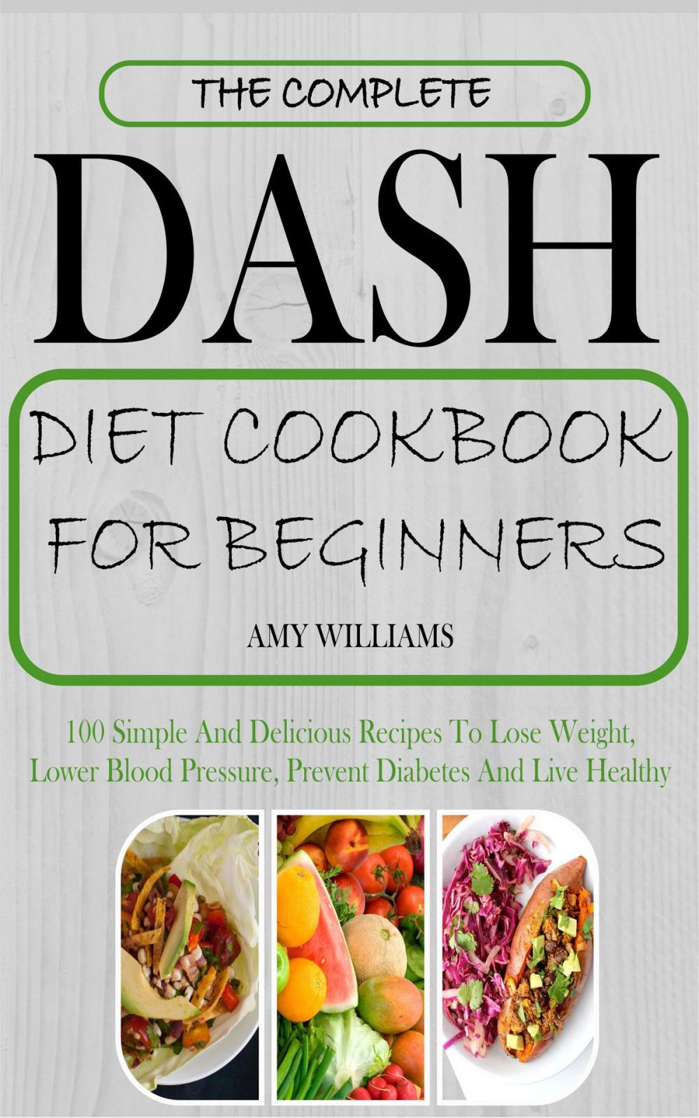 Big bigCover of The Complete Dash Diet CookBook For Beginners