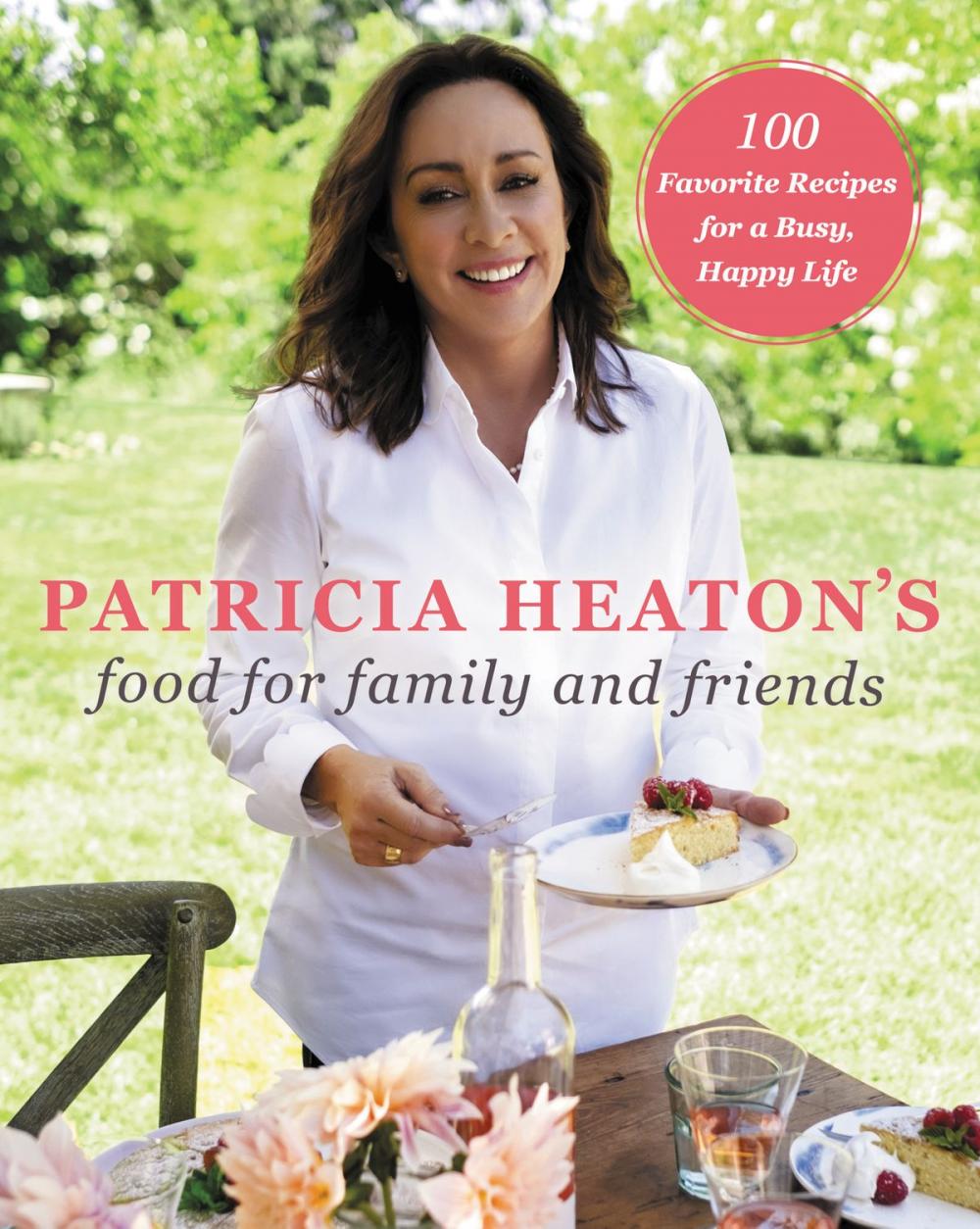 Big bigCover of Patricia Heaton's Food for Family and Friends