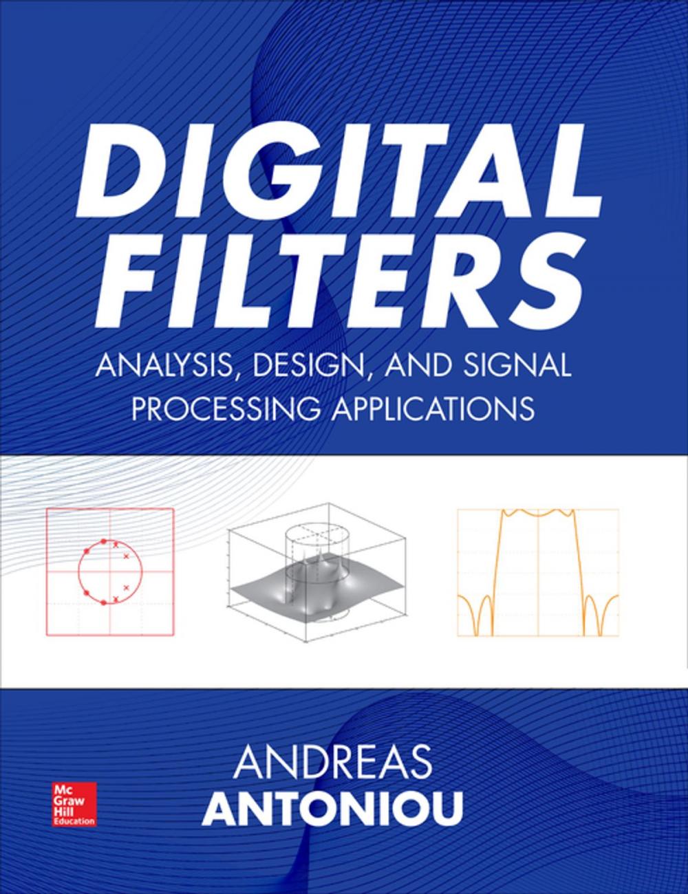 Big bigCover of Digital Filters: Analysis, Design, and Signal Processing Applications