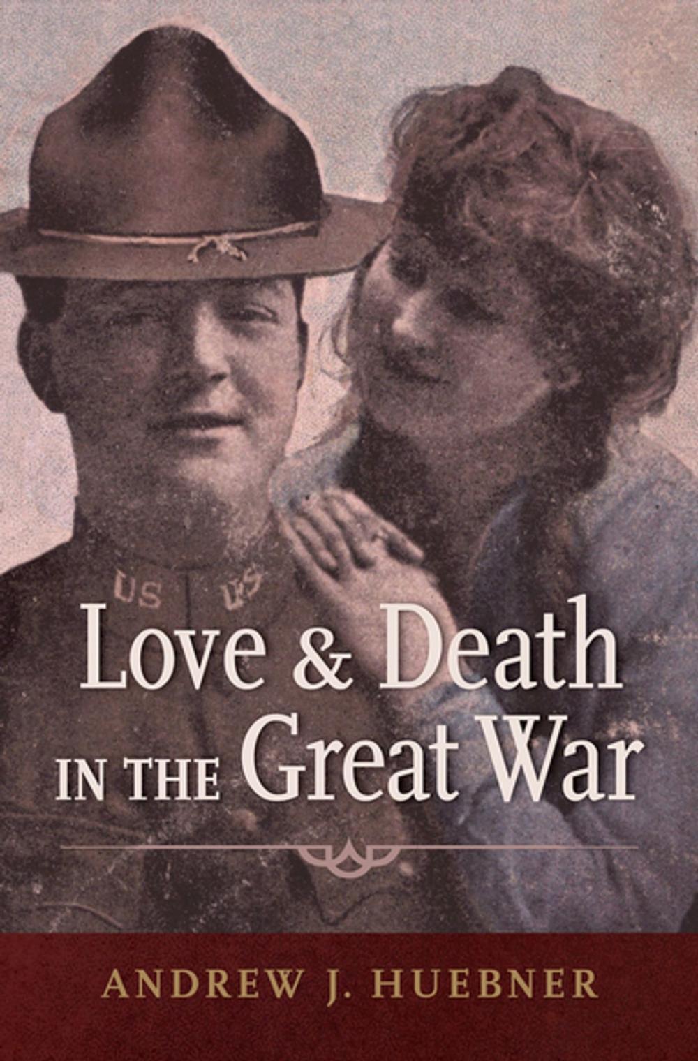 Big bigCover of Love and Death in the Great War