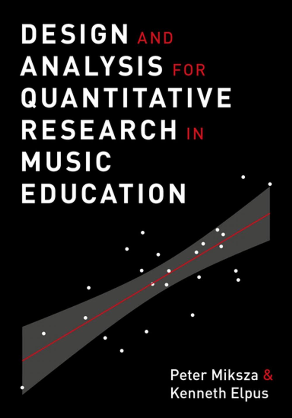 Big bigCover of Design and Analysis for Quantitative Research in Music Education