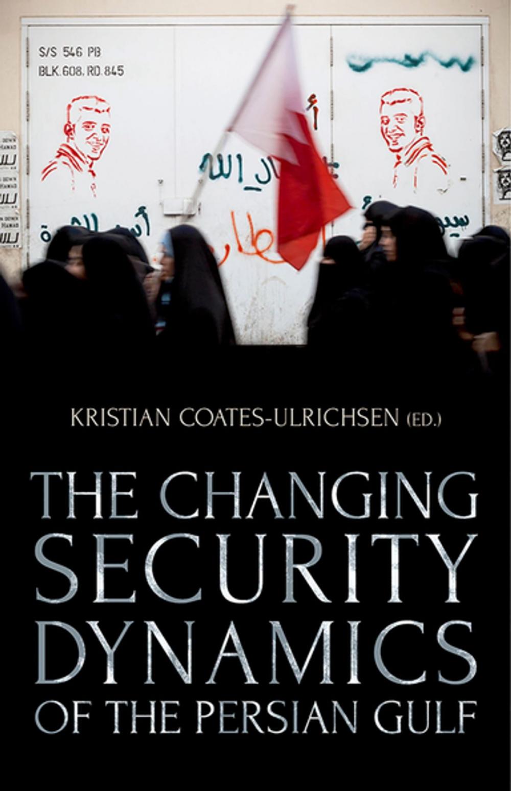 Big bigCover of The Changing Security Dynamics of the Persian Gulf