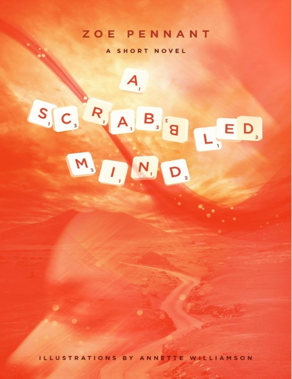 Big bigCover of A Scrabbled Mind - A Short Novel