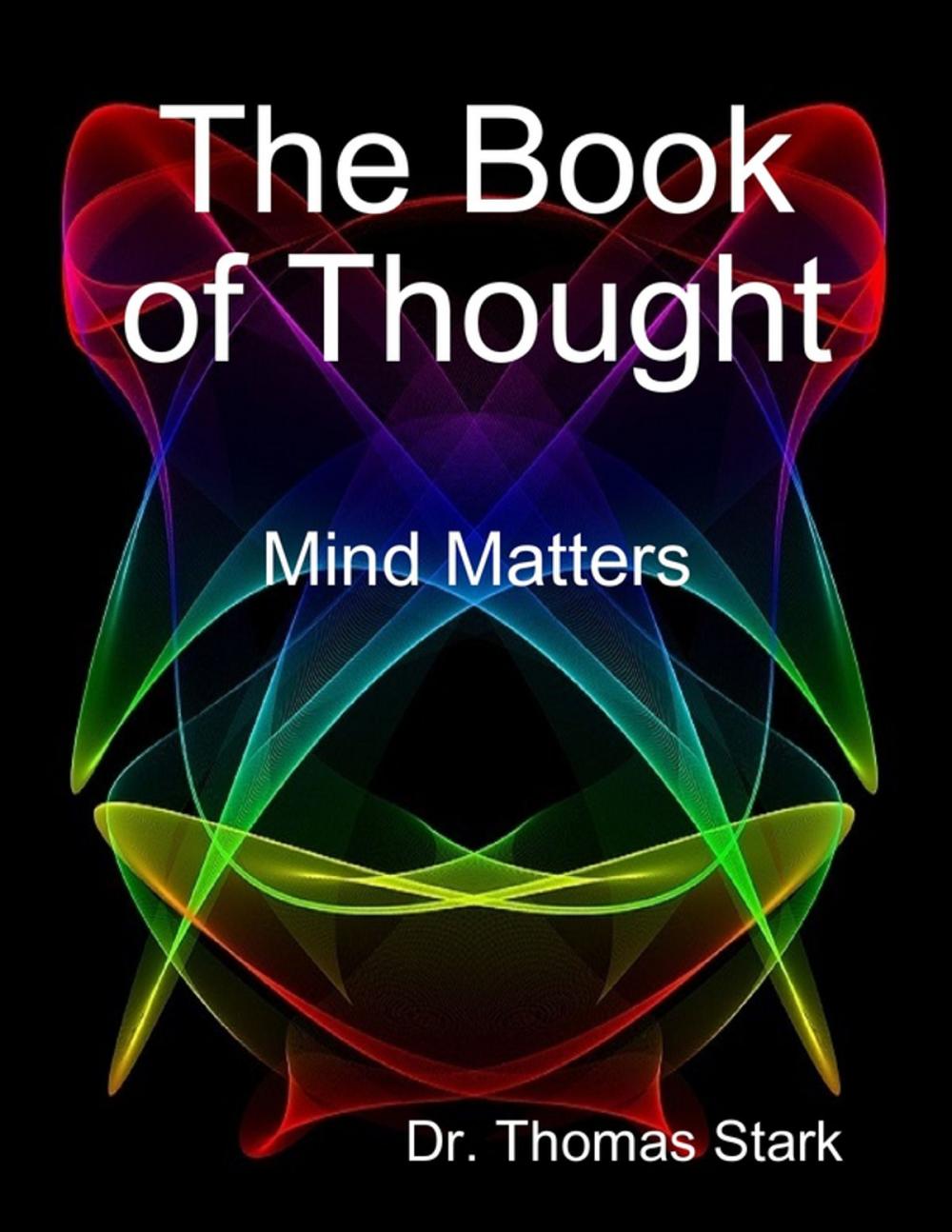 Big bigCover of The Book of Thought: Mind Matters