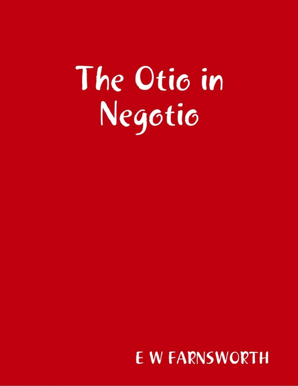 Big bigCover of The Otio in Negotio