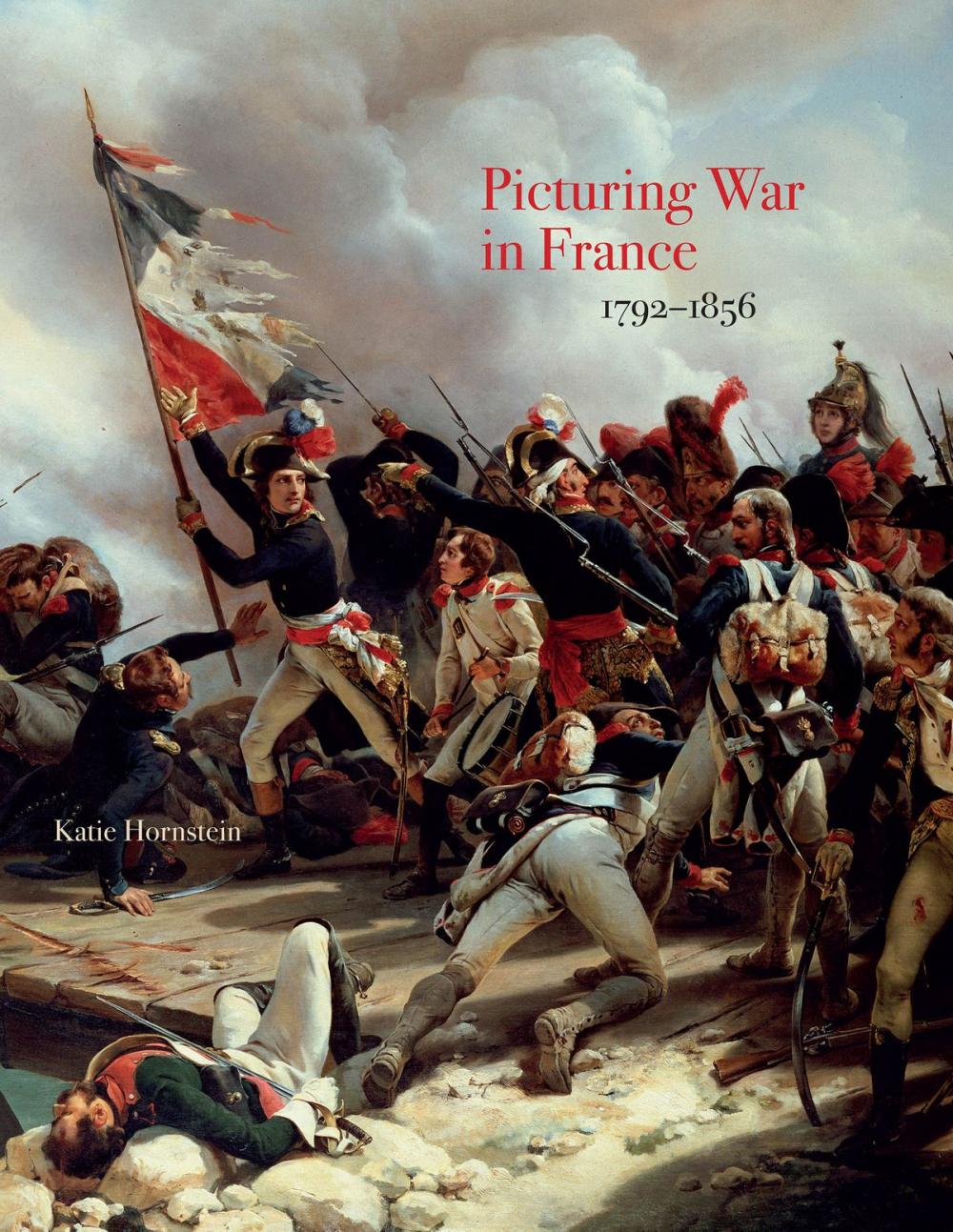 Big bigCover of Picturing War in France, 1792†“1856