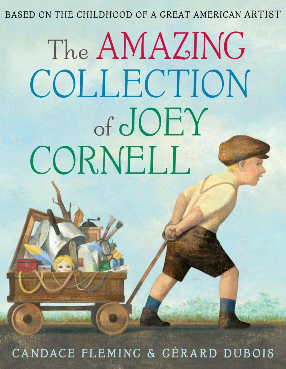 Big bigCover of The Amazing Collection of Joey Cornell: Based on the Childhood of a Great American Artist