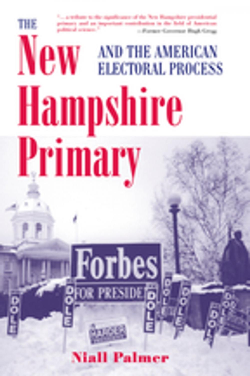 Big bigCover of The New Hampshire Primary And The American Electoral Process