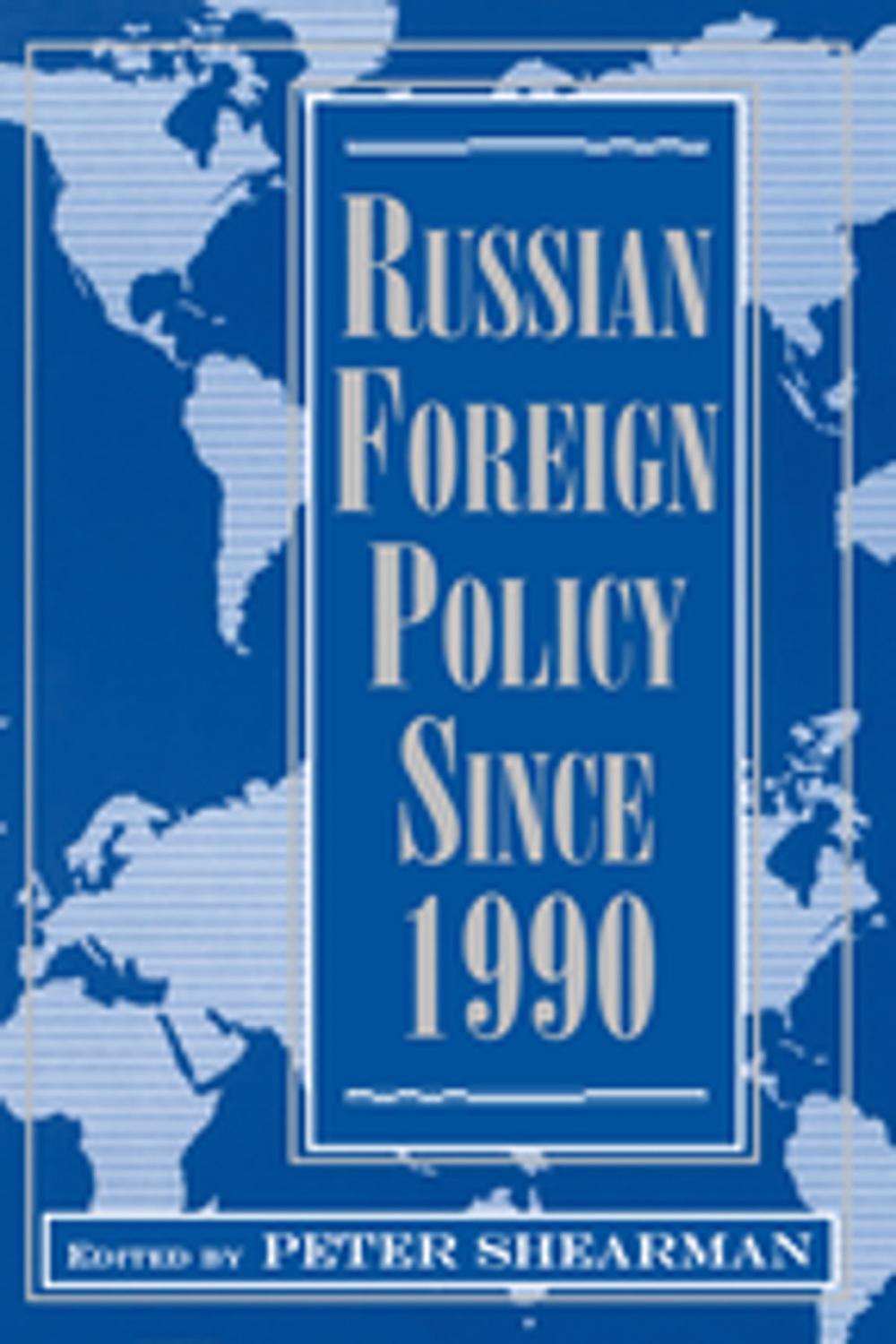Big bigCover of Russian Foreign Policy Since 1990