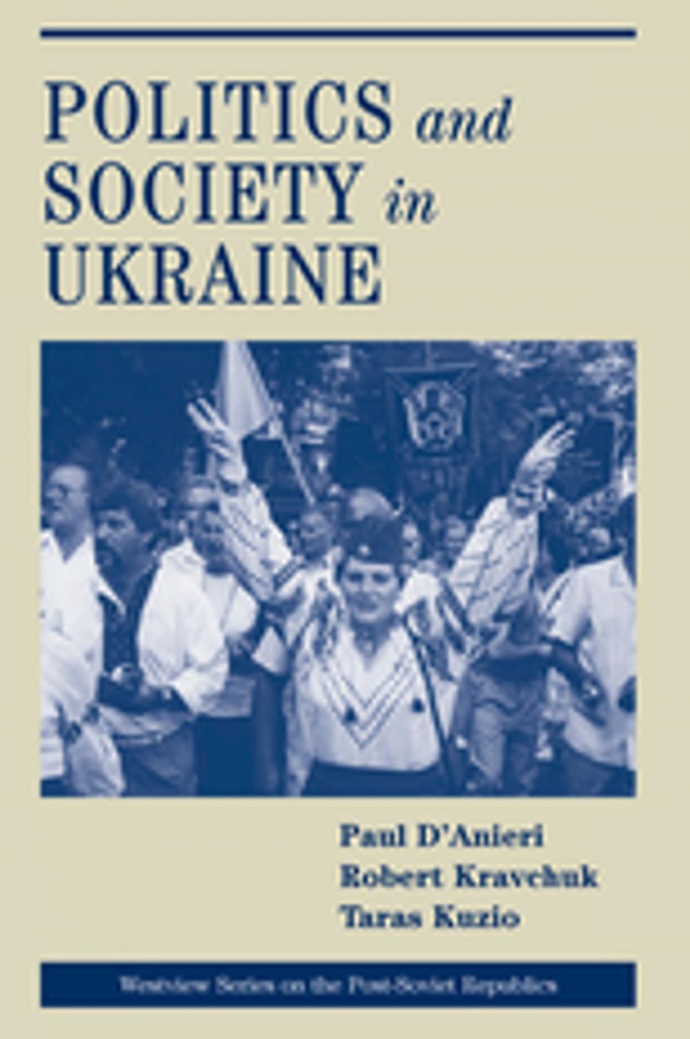 Big bigCover of Politics And Society In Ukraine