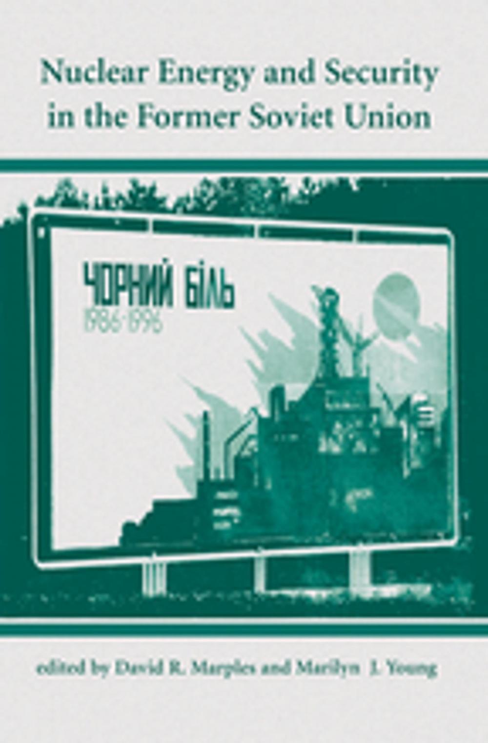 Big bigCover of Nuclear Energy And Security In The Former Soviet Union