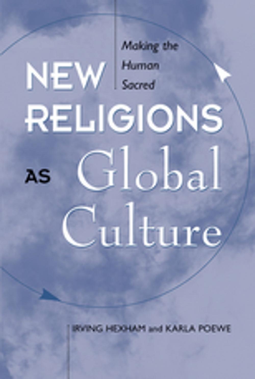 Big bigCover of New Religions As Global Cultures